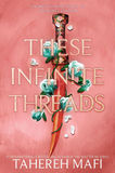 These Infinite Threads (This Woven Kingdom) PaperbackÐ  by Tahereh Mafi