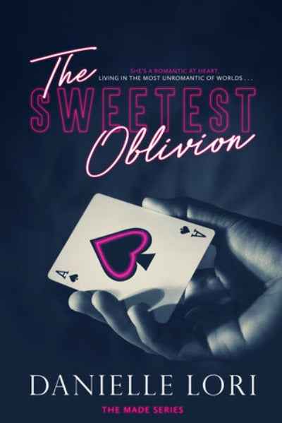 The Sweetest Oblivion: 1 (Made) PaperbackÐ  by Danielle Lori