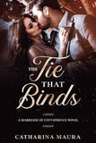 The Tie That Binds (Paperback) by Catharina Maura