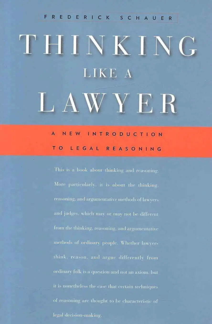 Legal Reasoning and Analysis – Thinking Like A Lawyer Schauer |9780674261228|