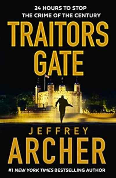 Traitors Gate (William Warwick Novels): (Paperback) by Jeffrey Archer