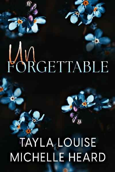 Unforgettable (Paperback) by Tayla Louise