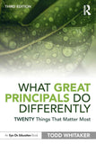 What Great Principals Do Differently – 3rd Edition Todd Whitaker Paperback | 9780367344672