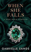 When She Falls (Book 3) (Paperback) by Gabrielle Sands