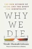 Why We Die (Paperback) by Venki Ramakrishnan