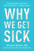 Why We Get Sick (Paperback) by Benjamin Bikman